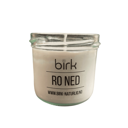 Duftlys, Ro ned, Birk